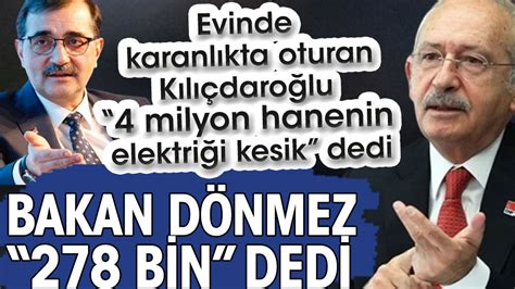 E­n­e­r­j­i­ ­ ­B­a­k­a­n­ı­ ­D­ö­n­m­e­z­­d­e­n­ ­K­ı­l­ı­ç­d­a­r­o­ğ­l­u­­n­a­:­ ­O­ ­G­e­c­e­ ­E­l­e­k­t­r­i­k­l­e­r­ ­K­e­s­i­k­ ­D­e­ğ­i­l­d­i­